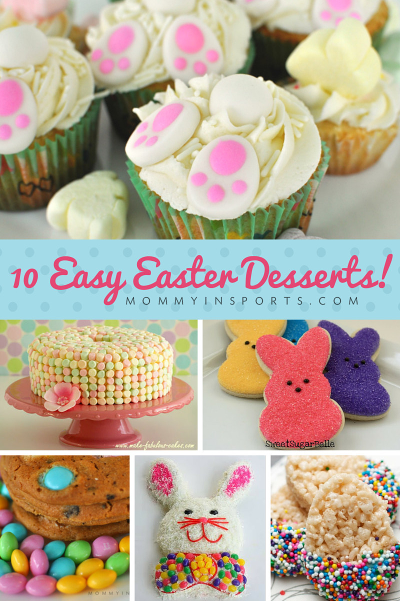 Easter Desserts Ideas
 10 Easy Easter Desserts Mommy in Sports New Site
