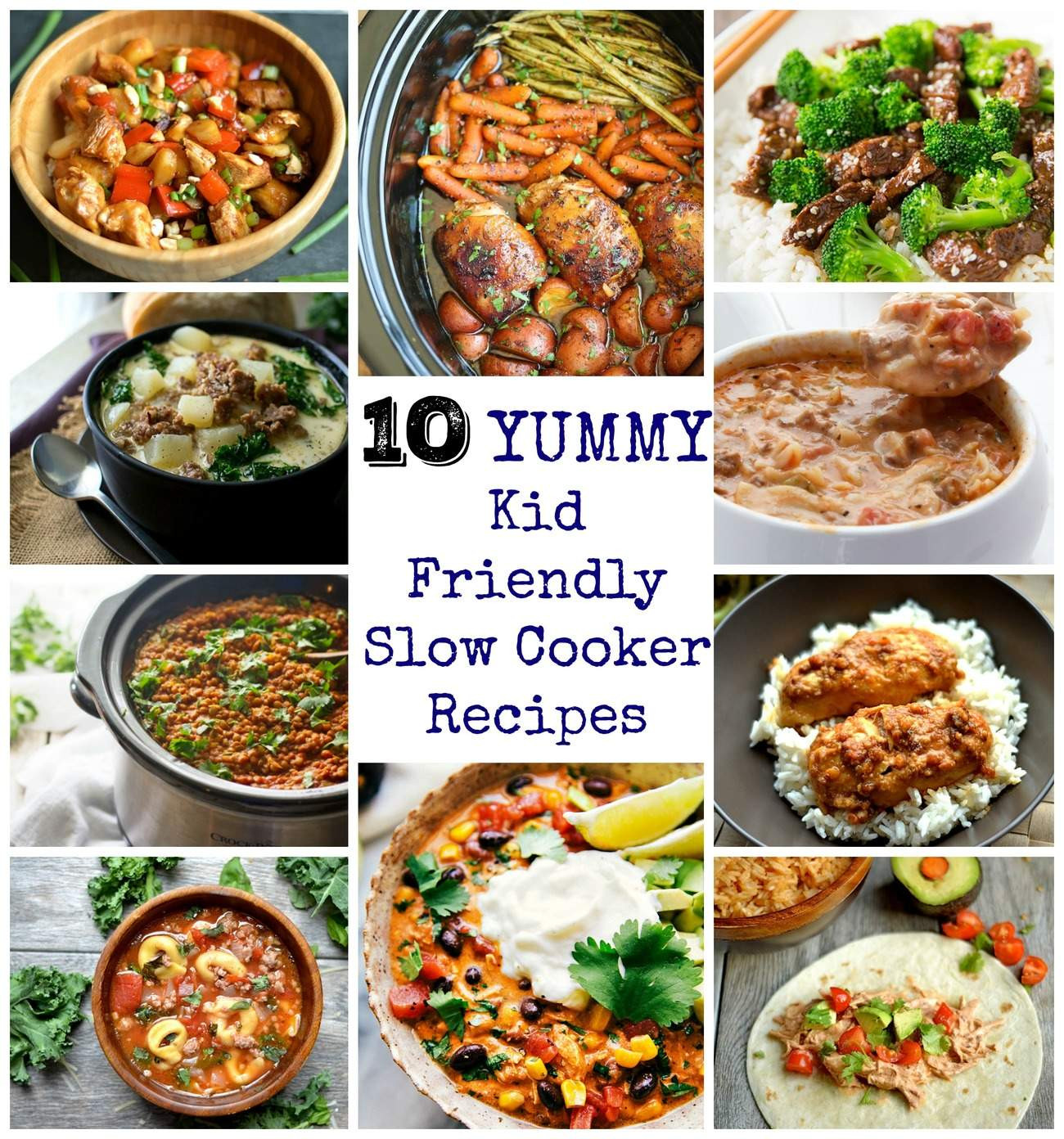 Kid Friendly Dinners
 10 Yummy and Kid Friendly Slow Cooker Recipes ly