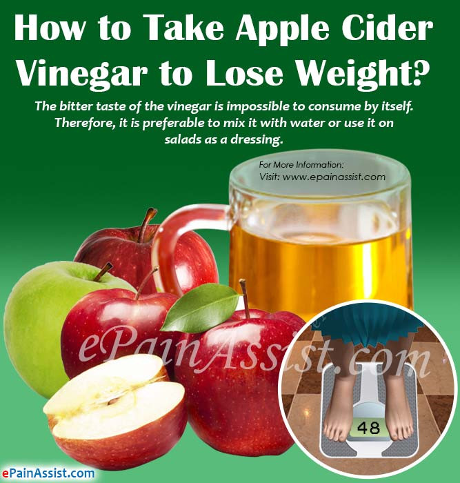 Apple Cider Vinegar To Lose Weight
 How to Take Apple Cider Vinegar to Lose Weight
