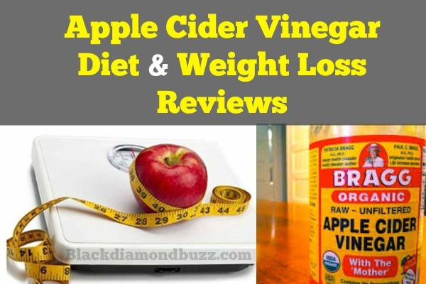 Apple Cider Vinegar Weight Loss Reviews
 Apple Cider Vinegar Diet and Weight Loss Reviews