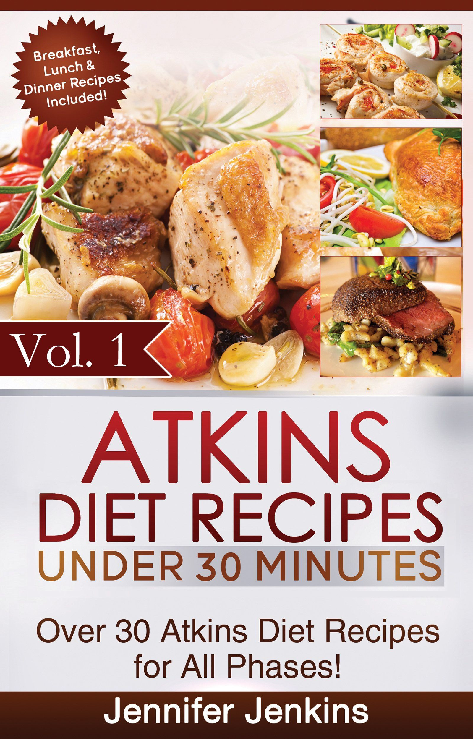 Atkins Diet Desserts
 Atkins Diet Recipes Under 30 Minutes Vol 1 Over 30