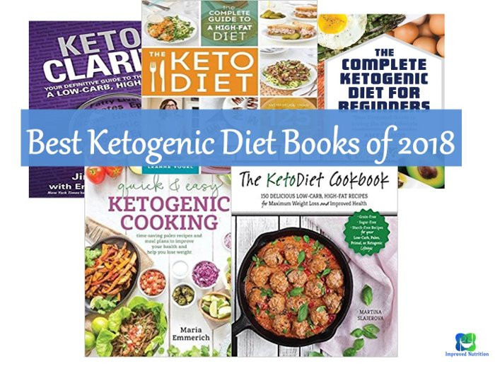 Best Keto Diet Books
 The Best Ketogenic Diet Books of 2018 Improved Nutrition