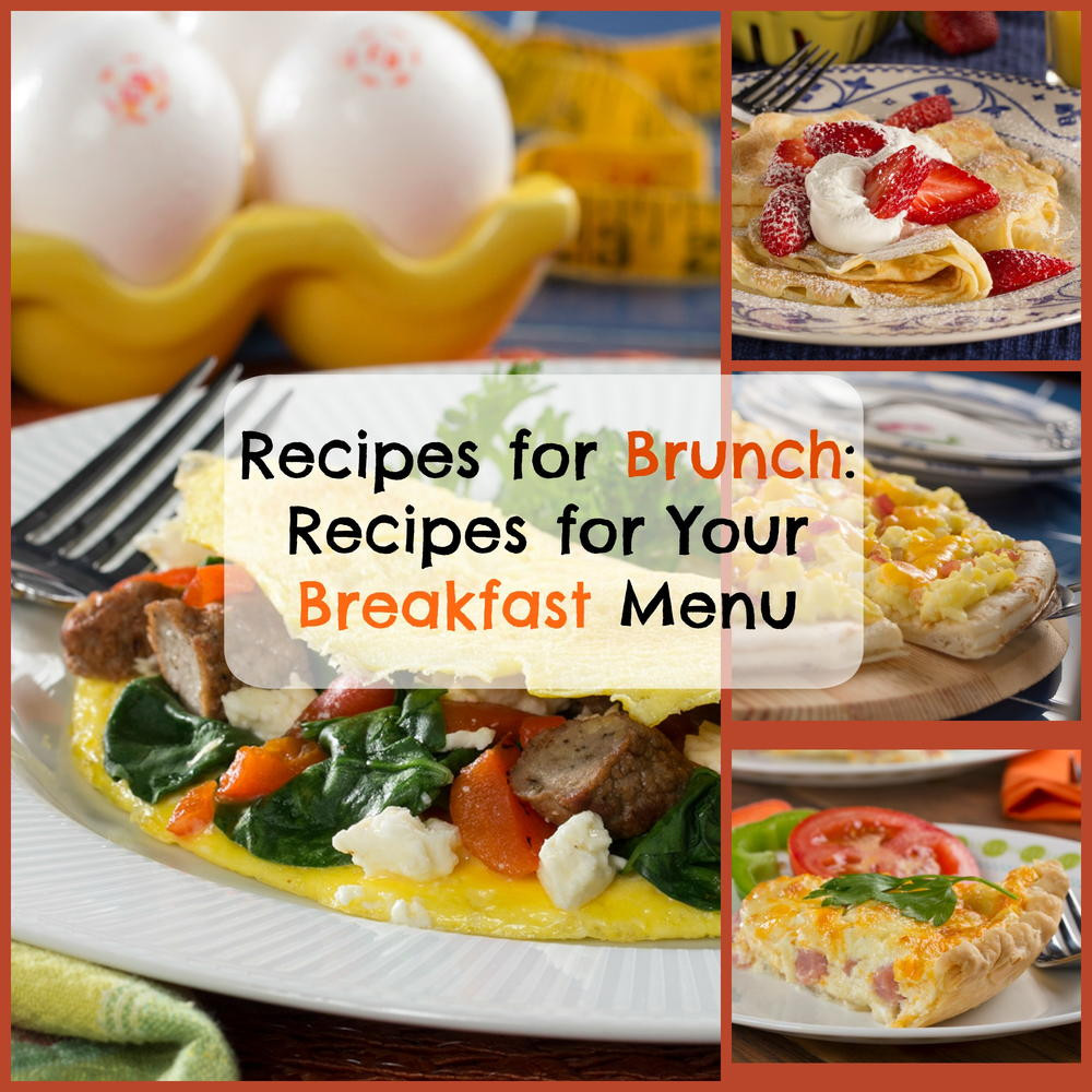 Breakfast Brunch Recipes
 Recipes for Brunch 8 Recipes for Your Breakfast Menu