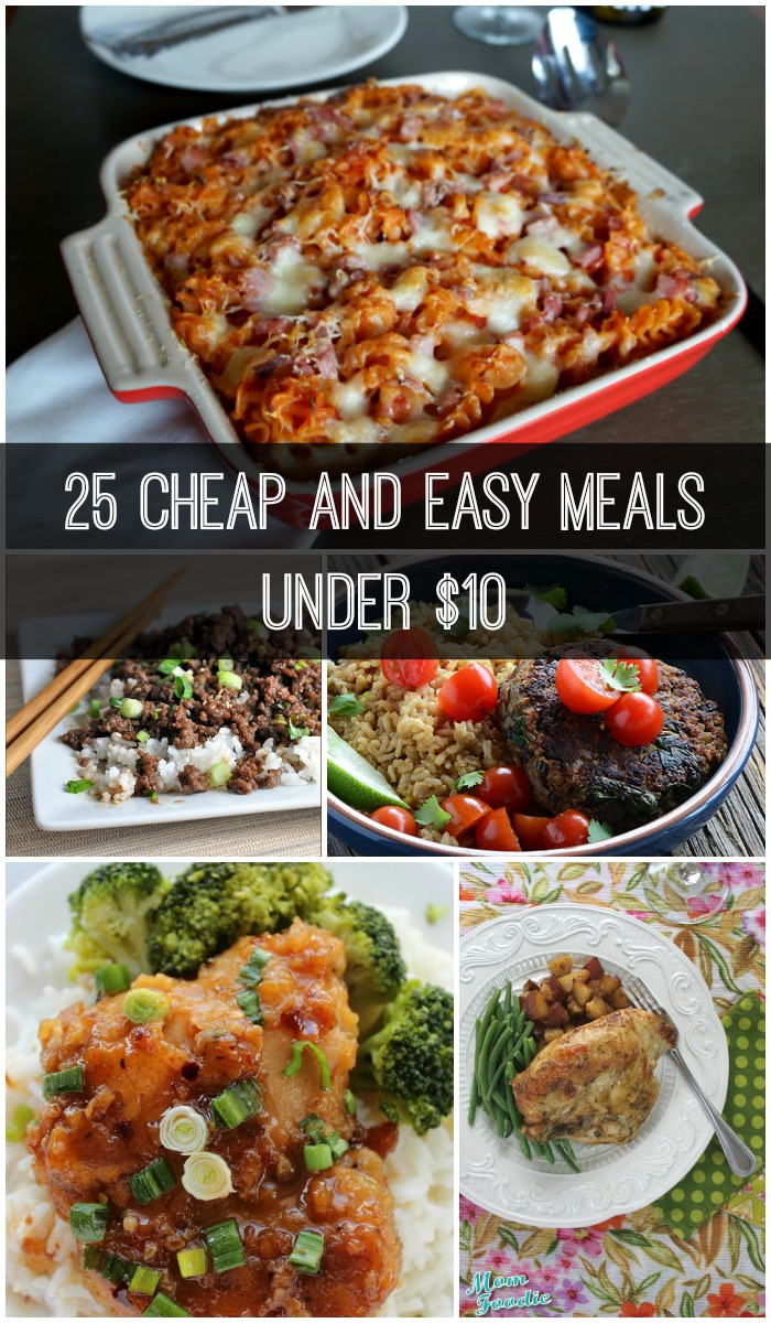 Cheap Dinner Recipes
 25 Cheap and Easy Meals under $10