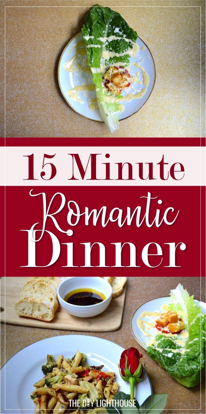 Cheap Romantic Dinner Ideas
 15 Minute Romantic Dinner Menu for a Date Night In
