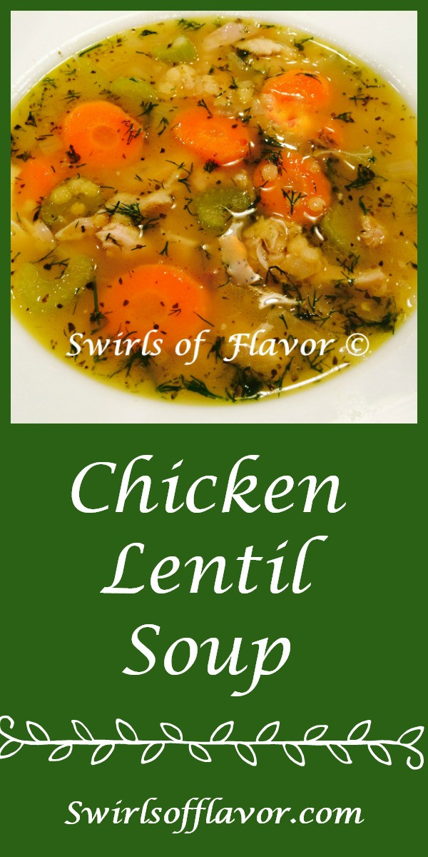 Chicken And Lentil Soup
 Chicken Lentil Soup Swirls of Flavor