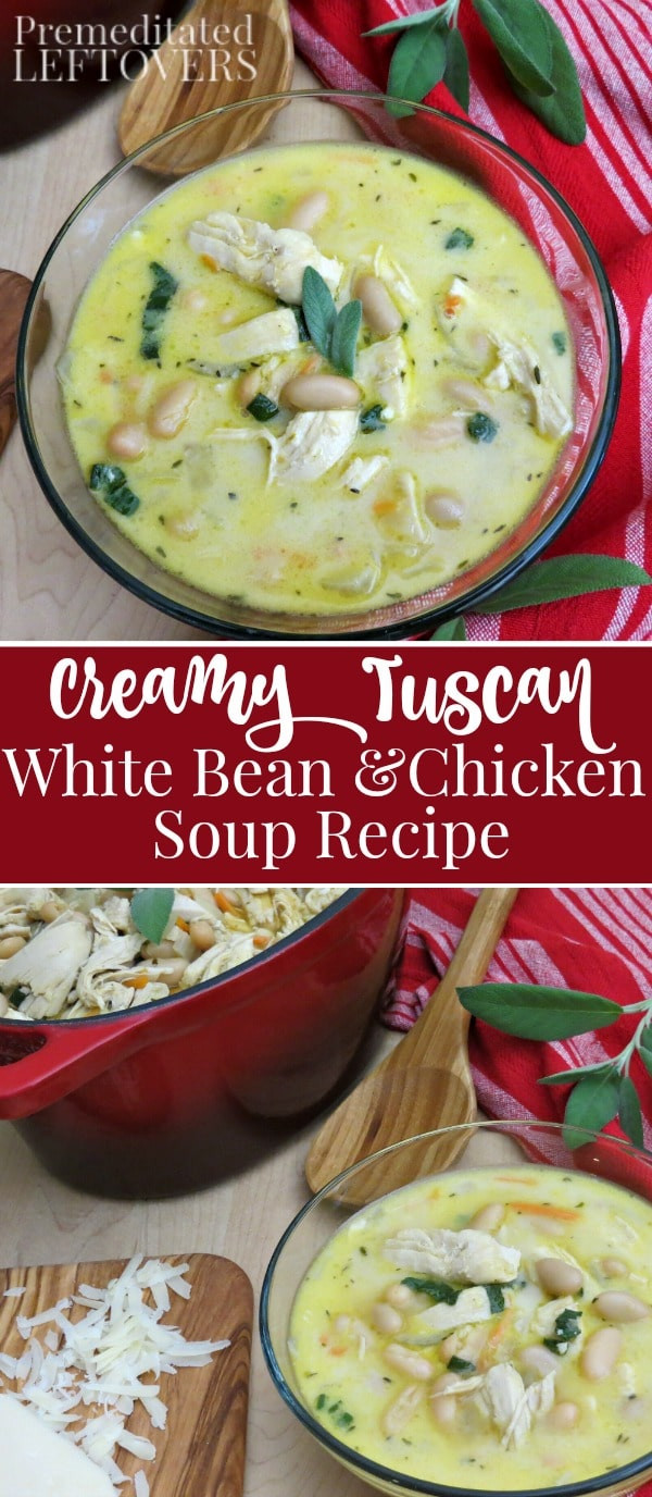 Chicken And White Bean Soup
 Creamy Tuscan White Bean and Chicken Soup Recipe