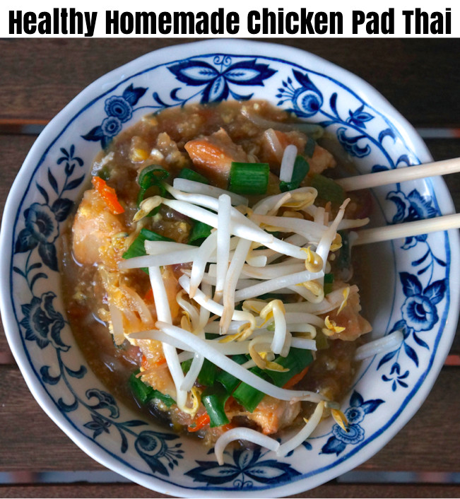 Chicken Pad Thai Calories Restaurant
 Healthy Homemade Chicken Pad Thai