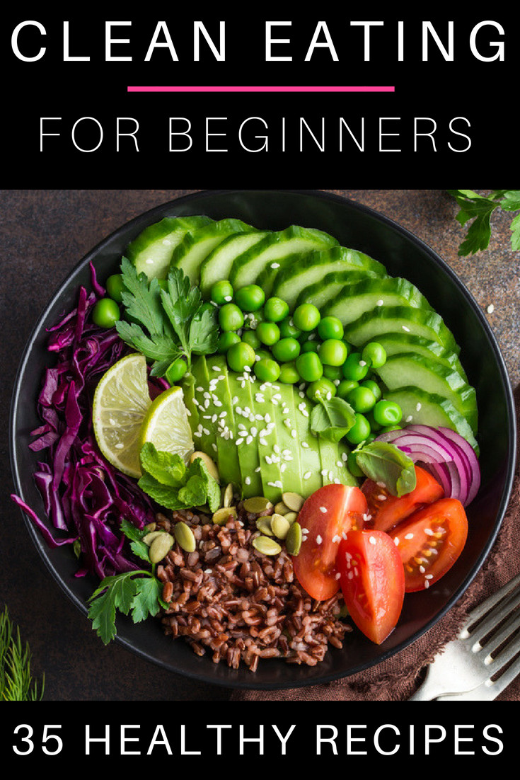 Clean Dinner Recipes
 35 Clean Eating Recipes for Weight Loss