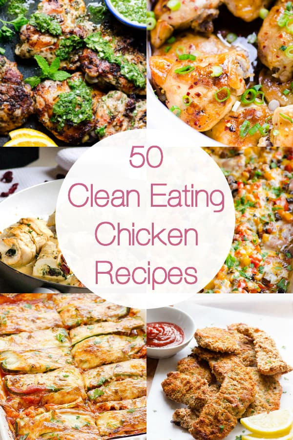 Clean Eating Recipes Chicken
 50 Clean Eating Chicken Recipes iFOODreal Healthy