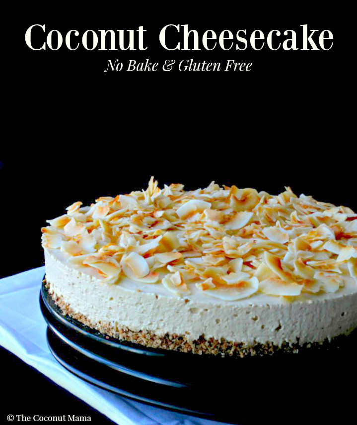 Coconut Cheesecake Recipe
 Coconut Cheesecake Recipe The Coconut Mama
