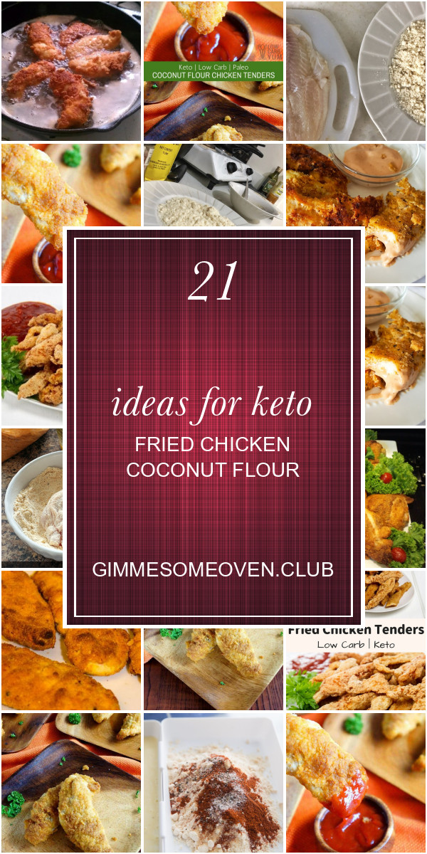 Coconut Flour Fried Chicken
 21 Ideas for Keto Fried Chicken Coconut Flour Best Round