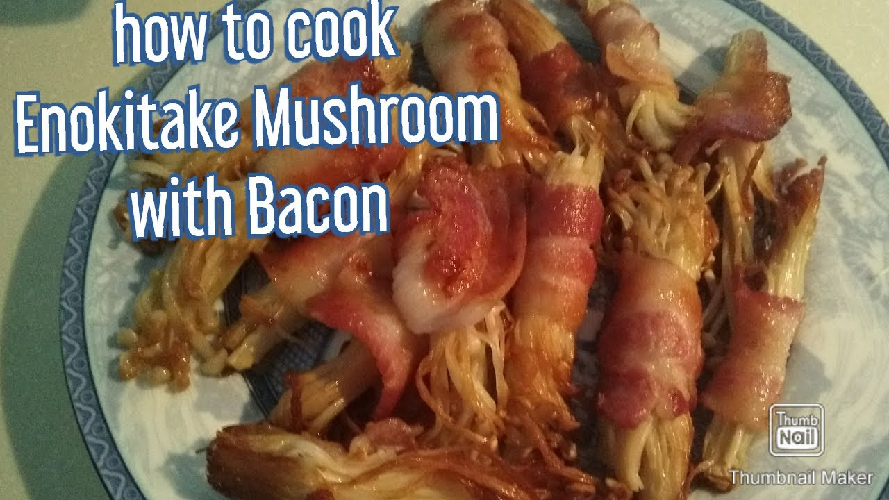 Cooking Enoki Mushrooms
 How to cook Enokitake mushroom with Bacon