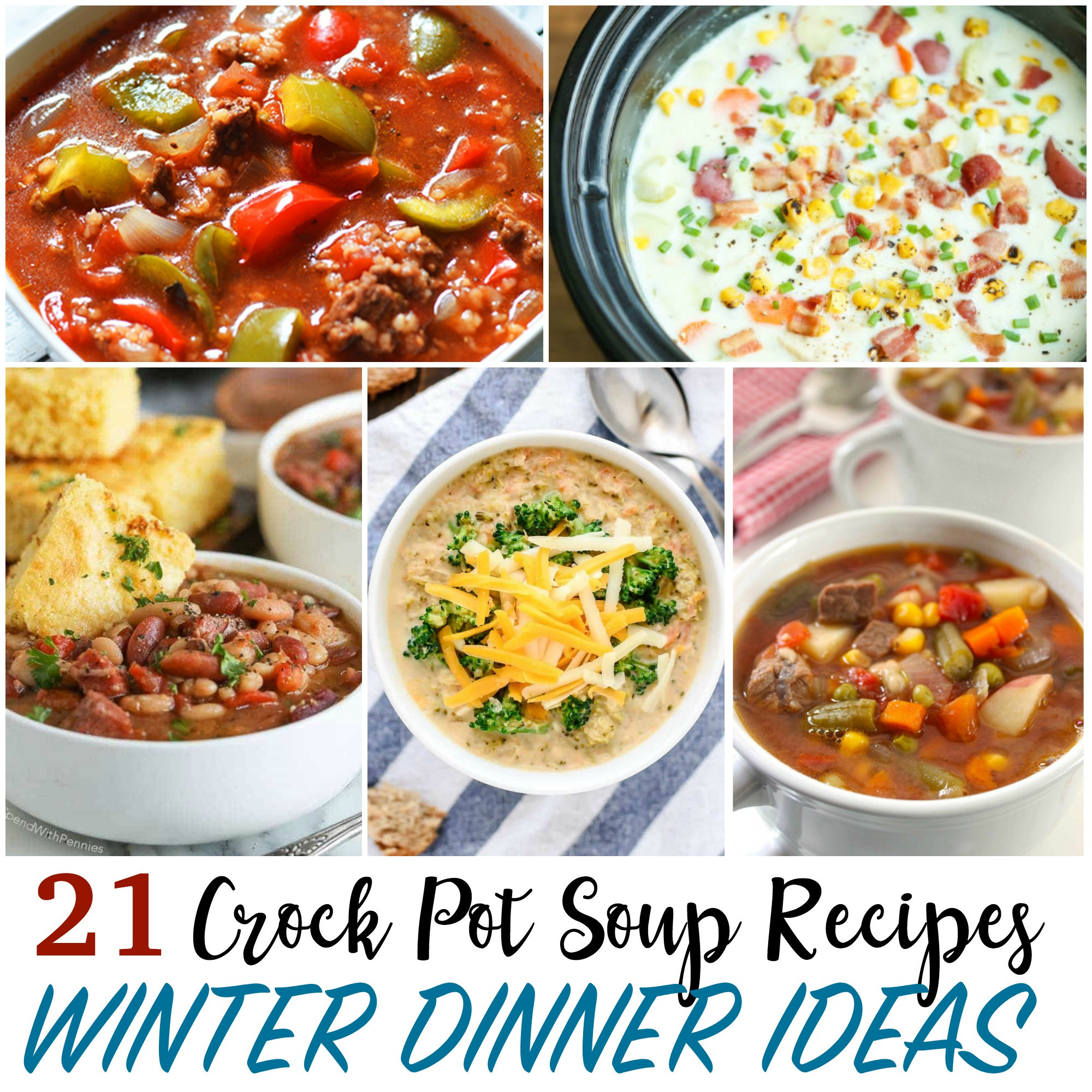 Crock Pot Dinner Ideas
 Winter Dinner Ideas 22 Crock Pot Soup Recipes