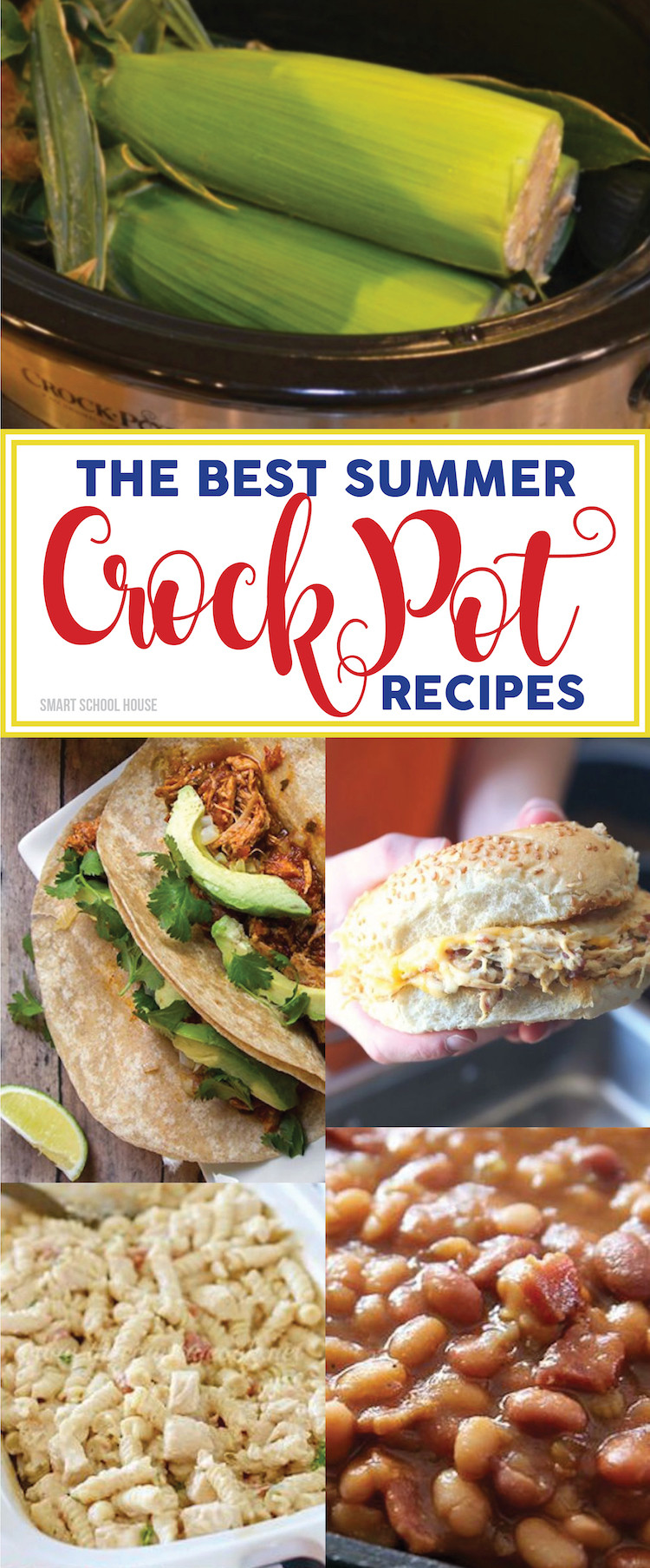 Crock Pot Dinner Ideas
 Summer Crock Pot Recipes Smart School House