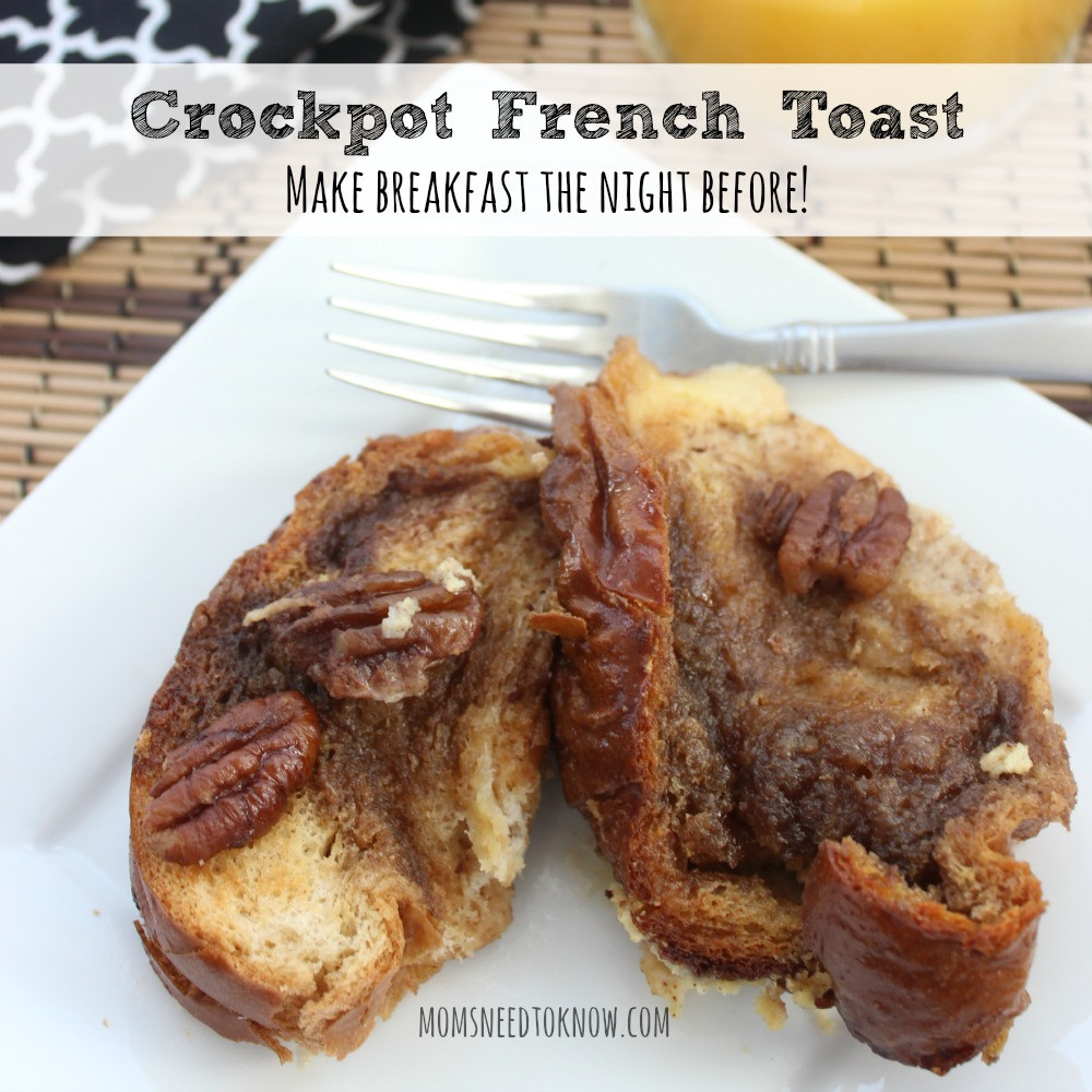Crockpot Breakfast French Toast
 Crock Pot French Toast Recipe