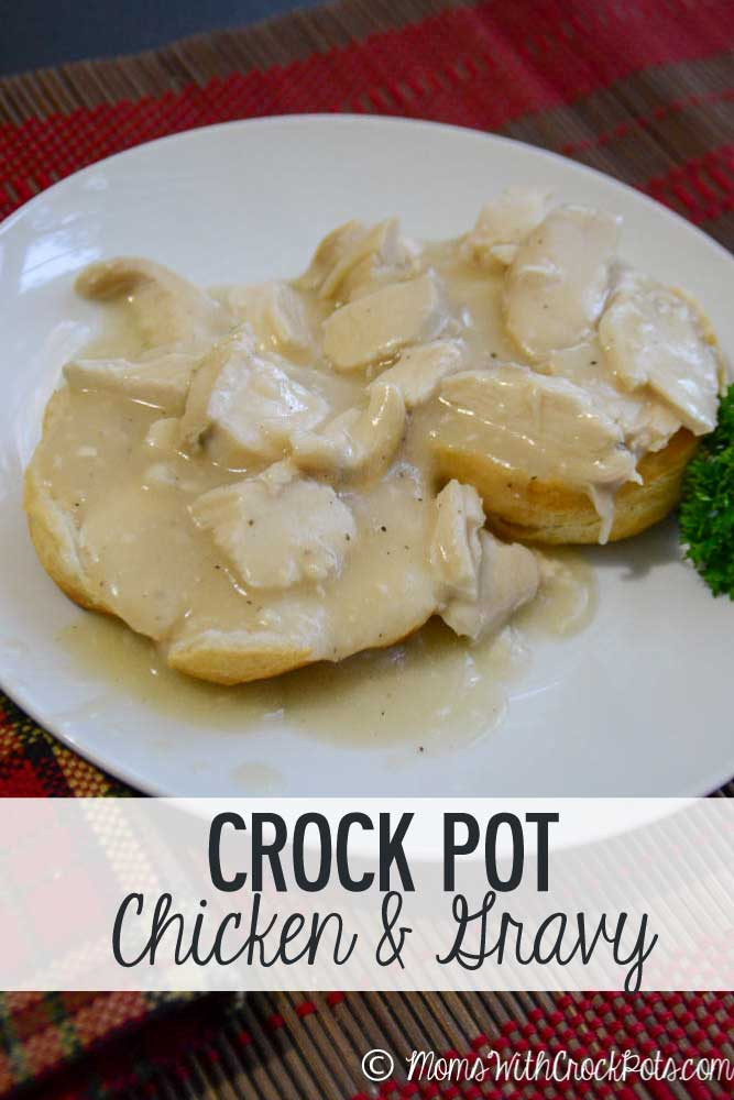 Crockpot Chicken And Gravy
 Crock Pot Chicken & Gravy Moms with Crockpots