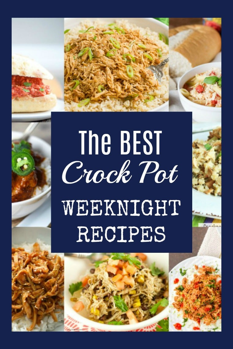 Crockpot Dinner Recipes
 The BEST Weeknight Crock Pot Recipes Just Dump and Go