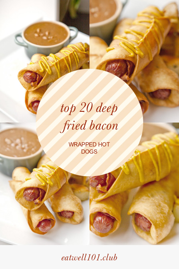Deep Fried Bacon Wrapped Hot Dogs
 Top 20 Deep Fried Bacon Wrapped Hot Dogs in 2020