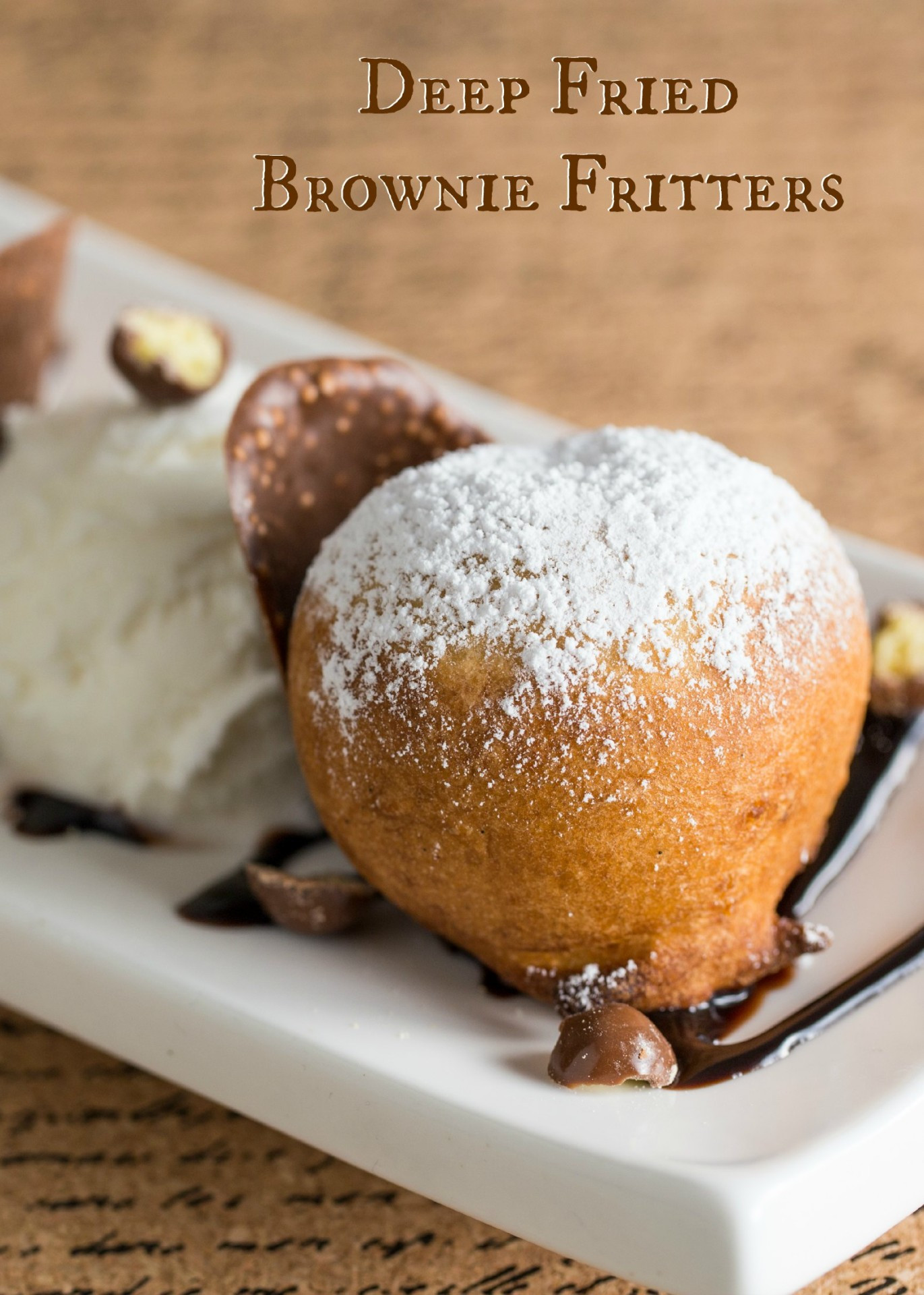 Deep Fried Desserts
 Deep Fried Brownie Fritters Overtime Cook