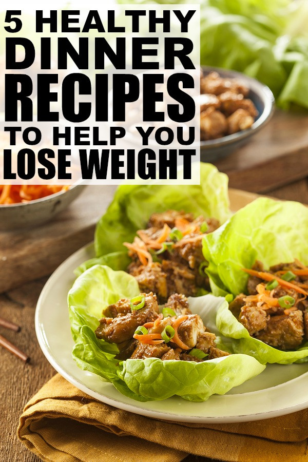 Diet Food Recipes For Weight Loss
 5 Healthy Dinner Recipes to Help You Lose Weight