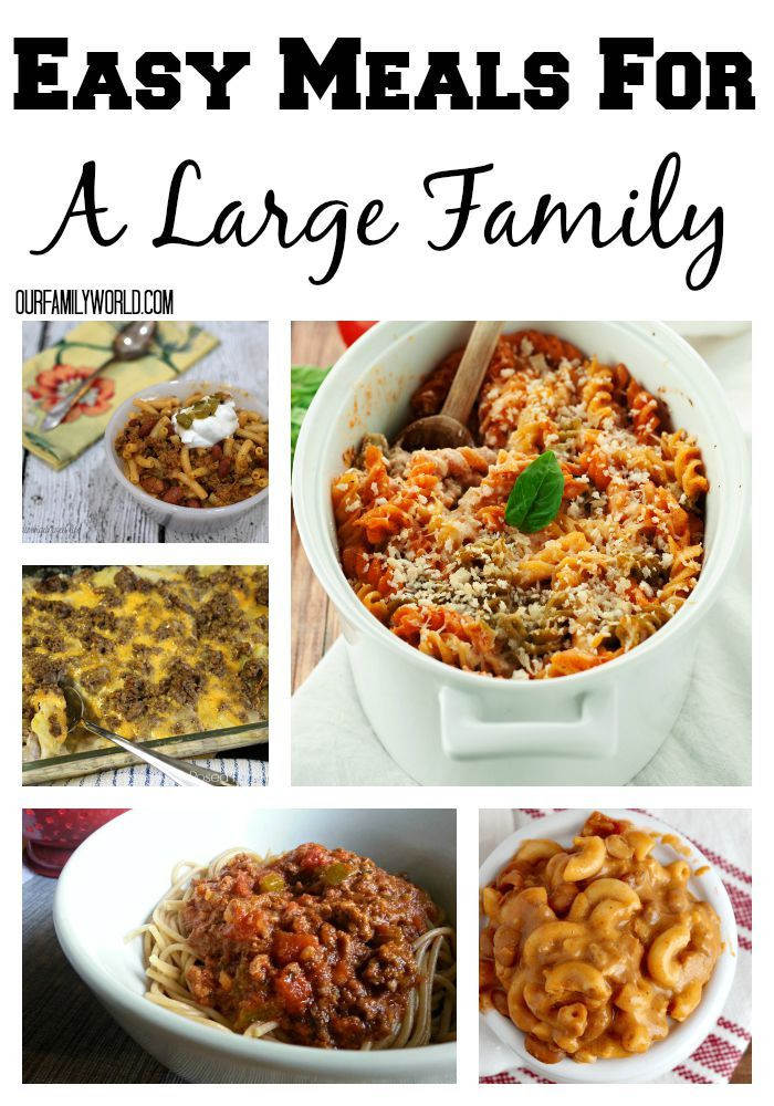 Dinner Ideas For Large Groups
 Spectacularly Easy Meals For Your Family