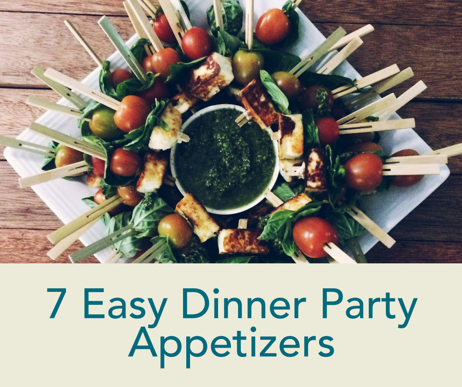 Dinner Party Appetizer
 7 Easy Dinner Party Appetizers Interiors by Donna Hoffman