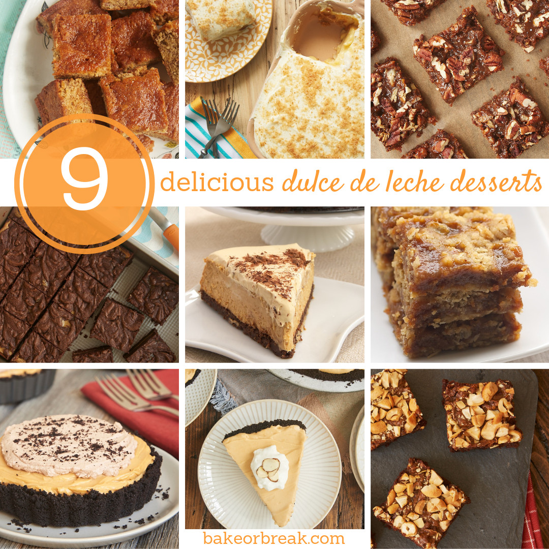 Dulce De Leche Desserts
 9 Delicious Dulce de Leche Desserts Bake or Break