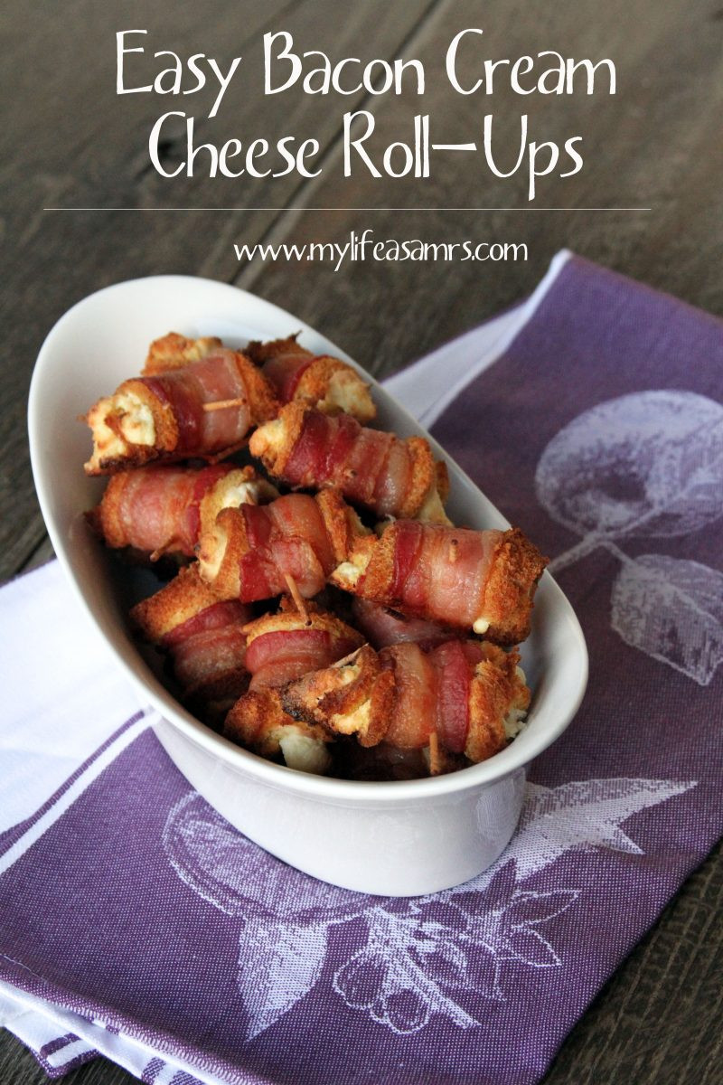 Easy Bacon Appetizers
 My Life as a Mrs Easy Bacon Cream Cheese Roll Ups & A