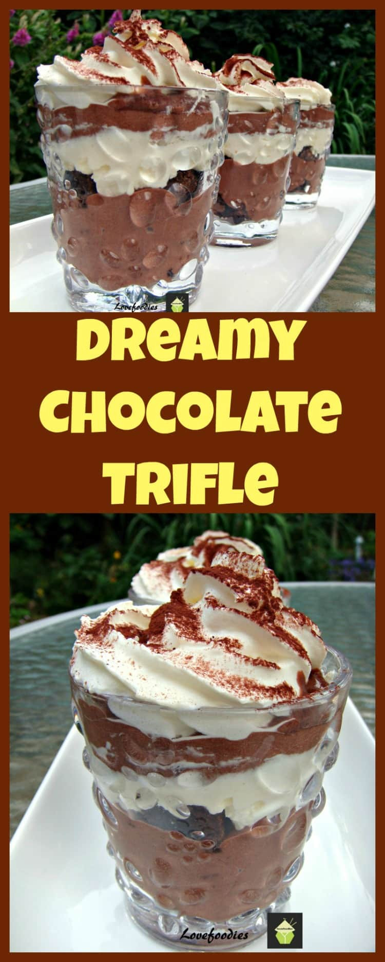 Easy Desserts From Scratch
 Dreamy Chocolate Trifle – Lovefoo s