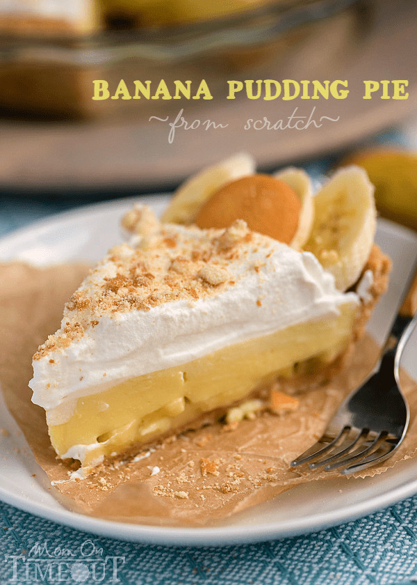 Easy Desserts From Scratch
 Easy Banana Pudding Pie From Scratch Mom Timeout