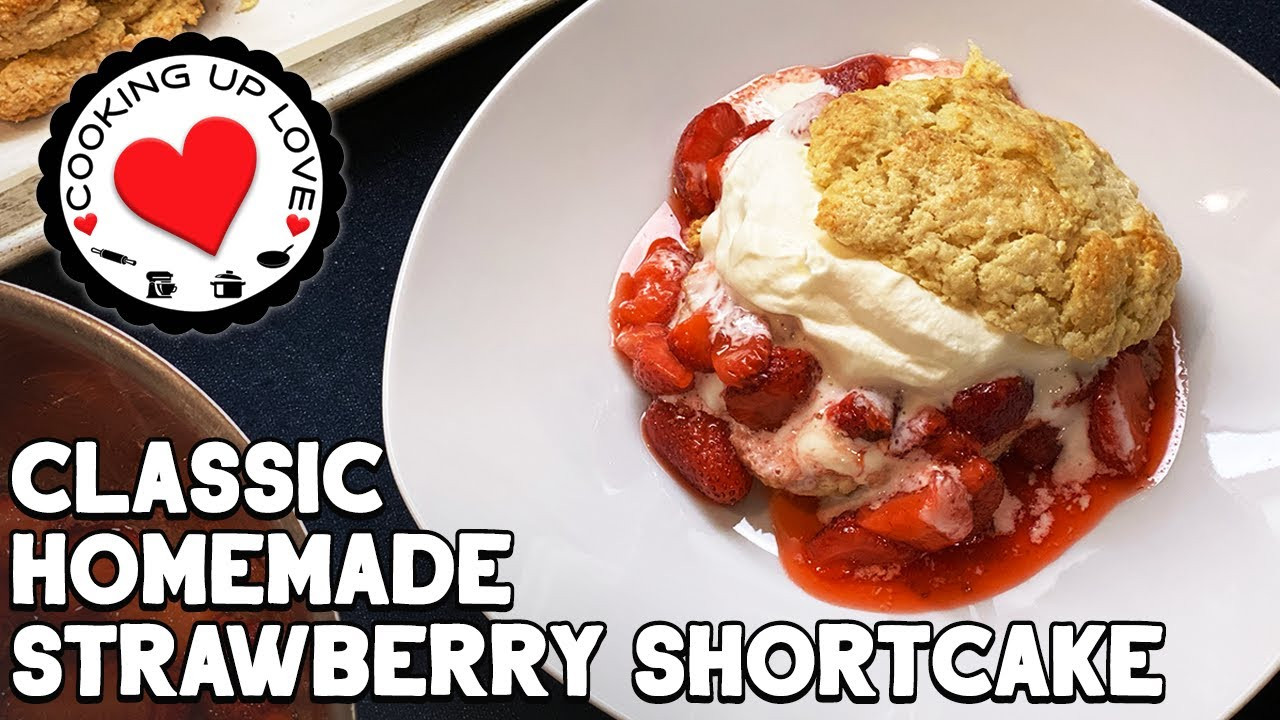 Easy Desserts From Scratch
 Classic Strawberry Shortcake Recipe From Scratch