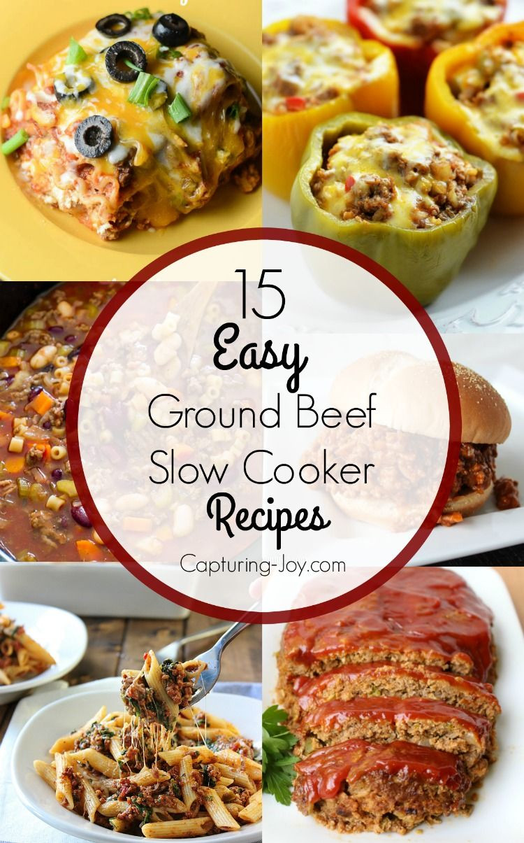 Easy Ground Beef Slow Cooker Recipes
 15 Slow Cooker Recipes using Ground Beef