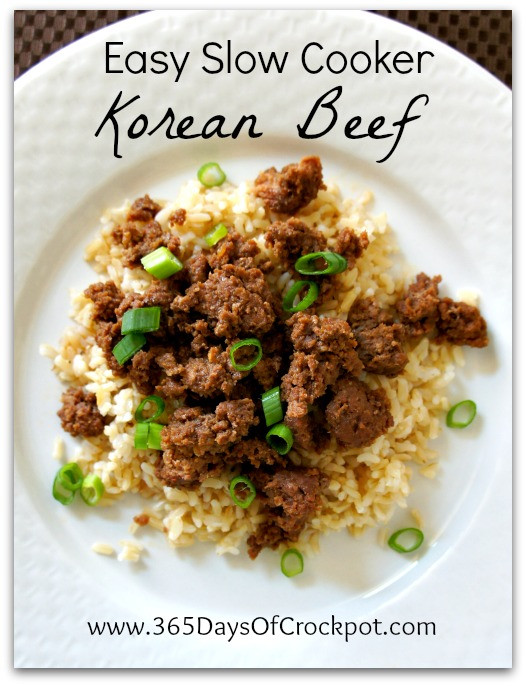 Easy Ground Beef Slow Cooker Recipes
 Recipe for Easy Slow Cooker Korean Beef 365 Days of Slow