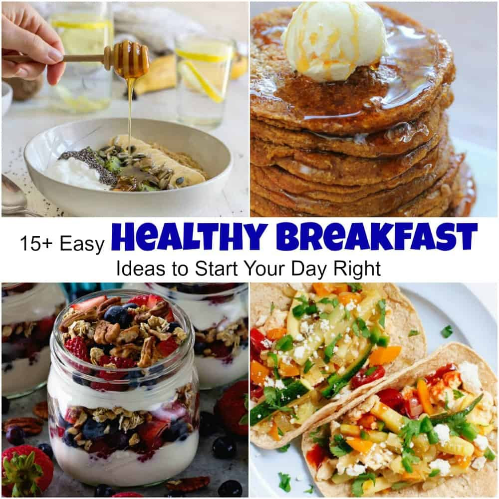 Easy Healthy Breakfast Ideas
 Easy Healthy Breakfast Ideas to Start Your Day Right