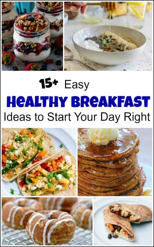 Easy Healthy Breakfast Ideas
 Easy Healthy Breakfast Ideas to Start Your Day Right