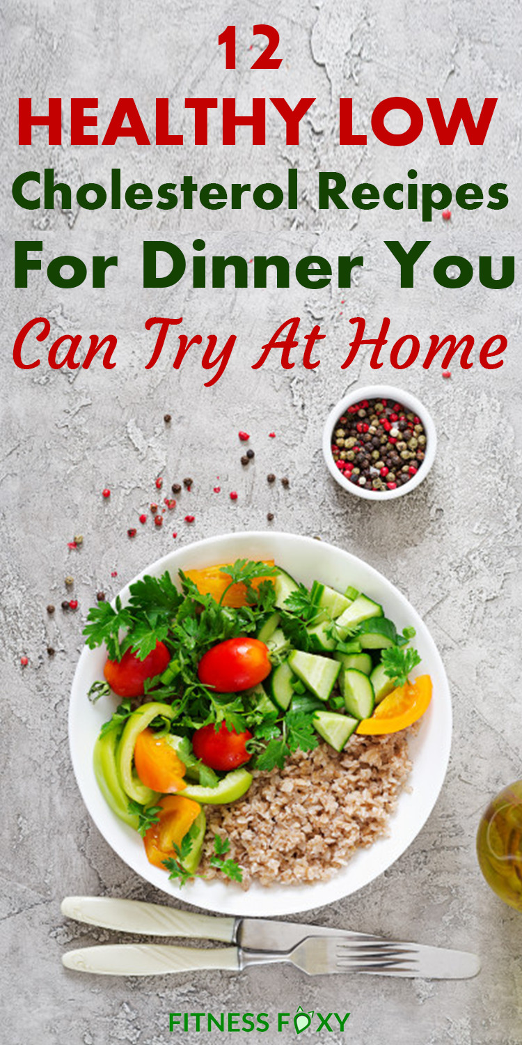 Easy Low Cholesterol Recipes For Dinner
 Having low carb dinner recipes is a must for staying fit