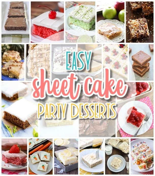 Easy Party Desserts
 The Best EASY Sheet Cakes Recipes – Simple Party Crowds