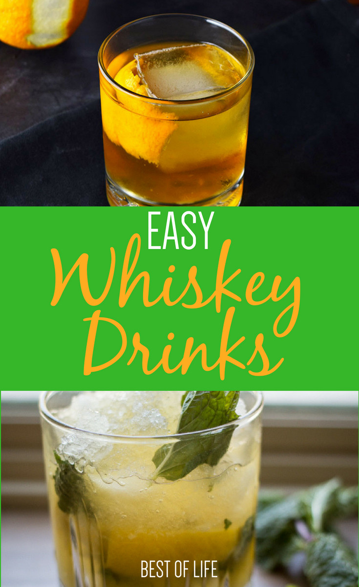 Easy Whiskey Drinks
 15 Easy Whiskey Drinks Anyone Can Make The Best of Life