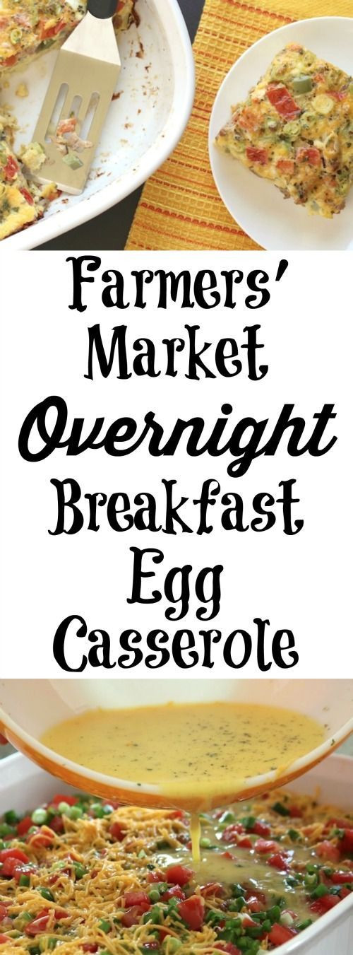 Egg Casserole Without Bread Or Meat
 Farmers Market Overnight Breakfast Egg Casserole