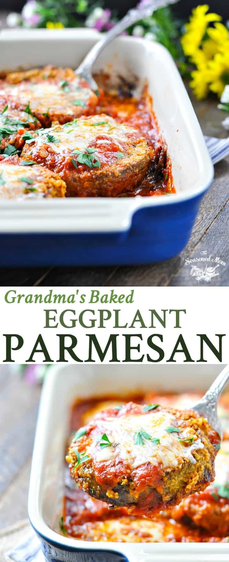Eggplant Parmesan Recipe
 Grandma s Baked Eggplant Parmesan The Seasoned Mom