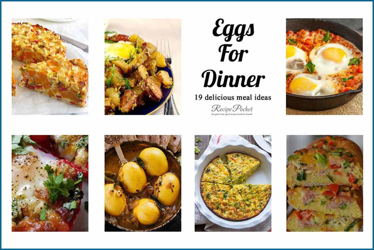 Eggs For Dinner Recipes
 Eggs For Dinner 19 Delicious Dishes