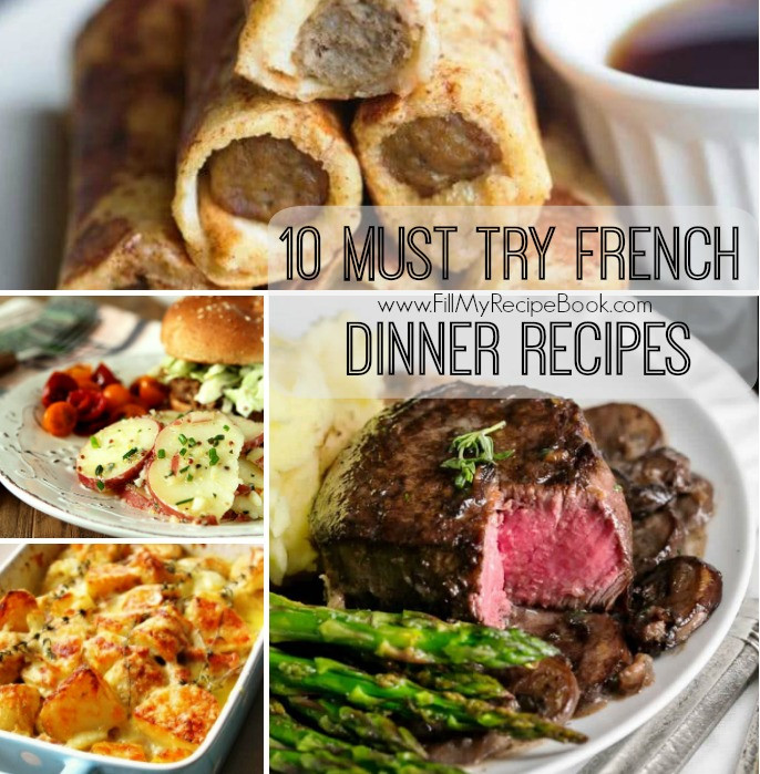 French Dinner Recipes
 10 Must Try French Dinner Recipes Fill My Recipe Book