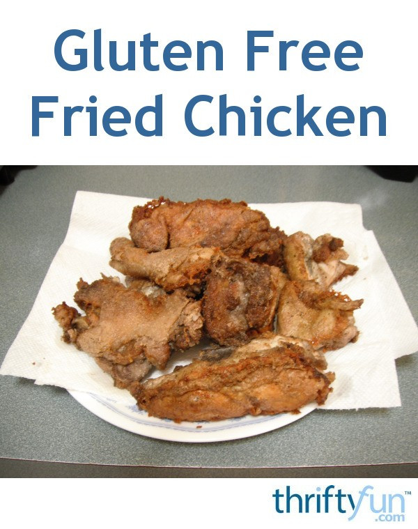 Gluten Free Fried Chicken
 Gluten Free Fried Chicken