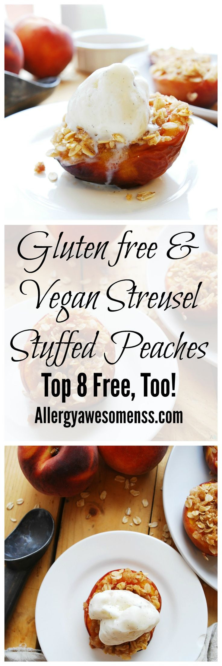 Gluten Free Gourmet Recipes
 STREUSEL STUFFED PEACHES Gluten dairy egg soy peanut