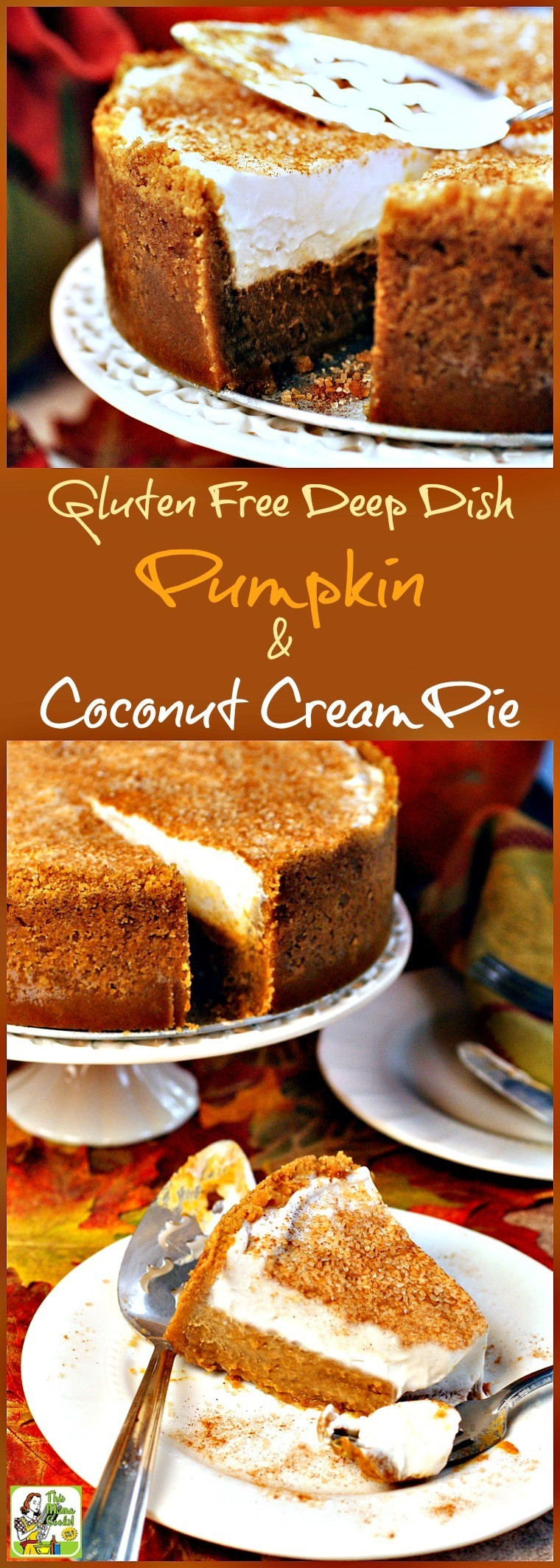 Gluten Free Pumpkin Desserts
 Gluten Free Deep Dish Pumpkin & Coconut Cream Pie