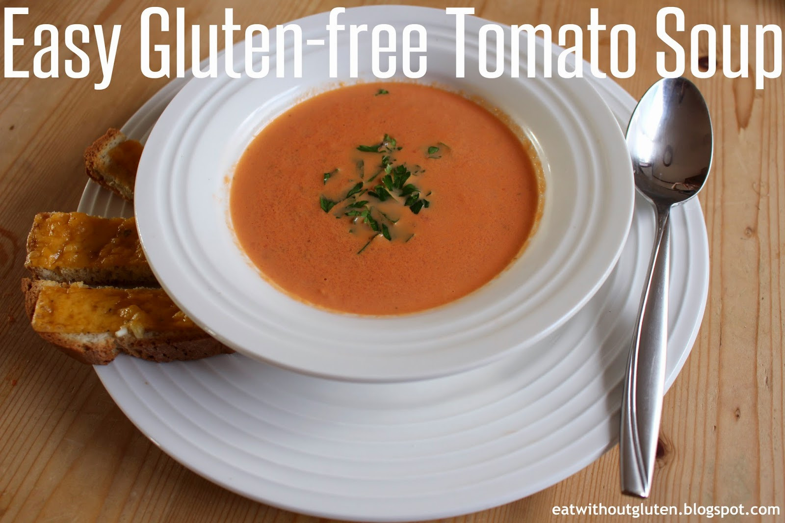 Gluten Free Tomato Soup
 Eat Without Gluten Easy Gluten free Tomato Soup