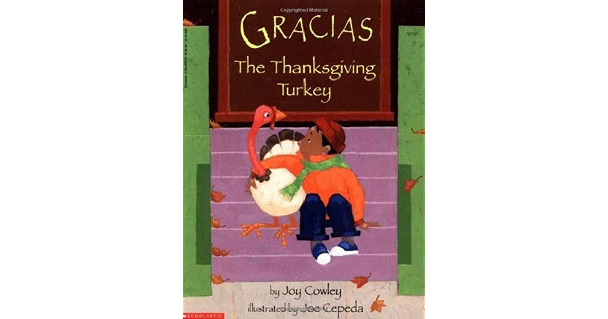 Gracias The Thanksgiving Turkey
 Gracias The Thanksgiving Turkey by Joy Cowley
