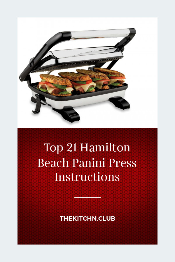 Hamilton Beach Panini Press Recipes
 Top 21 Hamilton Beach Panini Press Instructions Best