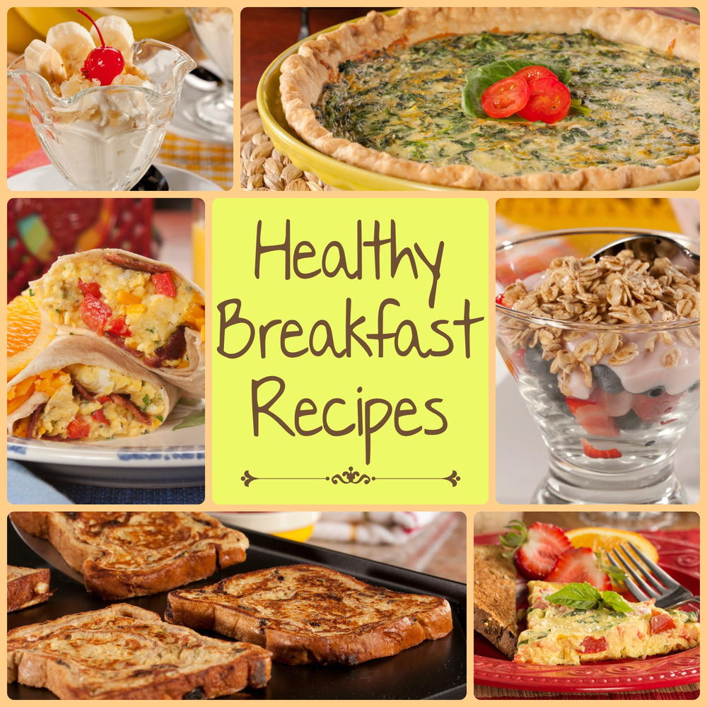 Healthy Breakfast Dishes
 12 Healthy Breakfast Recipes